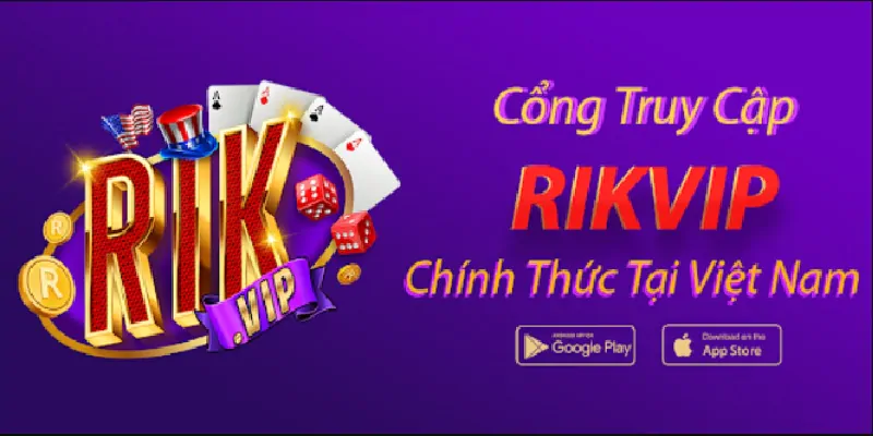 RikVip đã trở lại và lợi hại hơn xưa