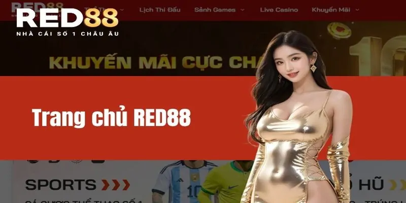 Truy cập trang chủ RED88 để lấy link uy tín