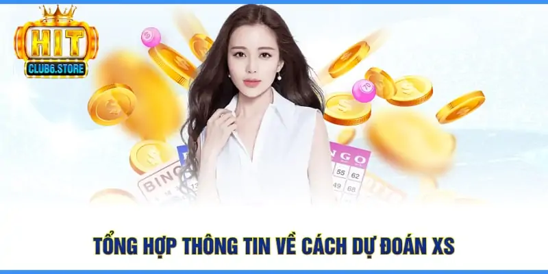 Tổng hợp thông tin về cách dự đoán XS